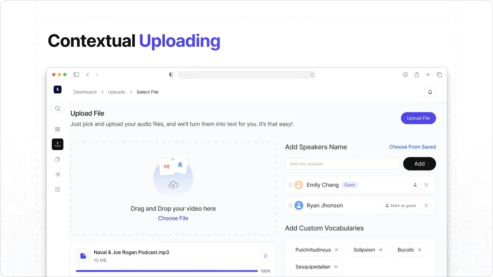 The upload flow, capturing speakers and custom vocabulary for context.